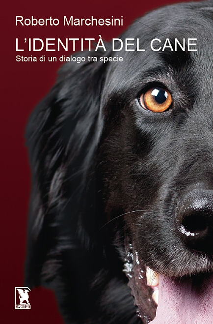 Copertina del libro L’identità del cane. Storia di un dialogo tra specie